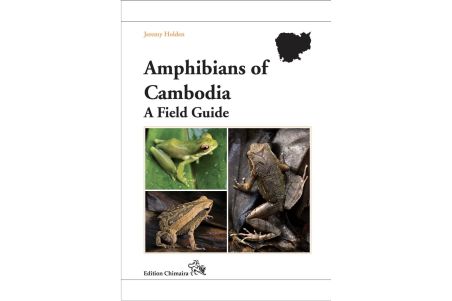 Amphibians of Cambodia A field Guide