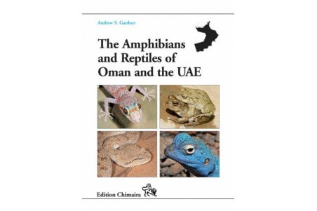 The Amphibians and Reptiles of Oman and the UAE