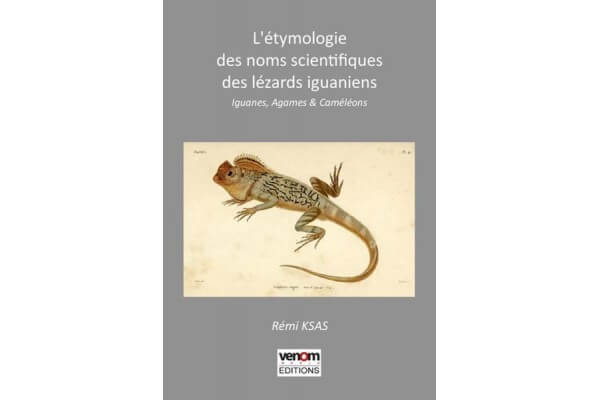 L'étymologie des noms scientifiques des lézards iguaniens - iguanes, agames et caméléons