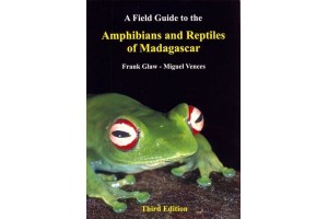 A Field Guide to the Amphibiens and Reptiles of Madagascar