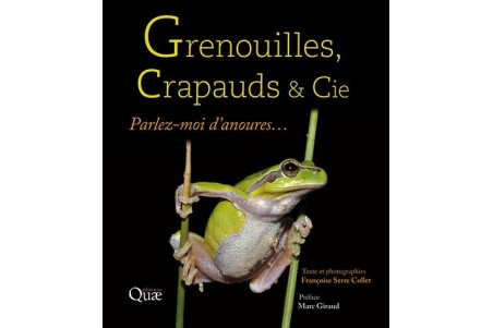 Grenouilles, crapauds & Cie