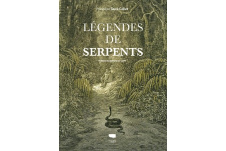 Légendes de serpents - Francoise Serre Collet