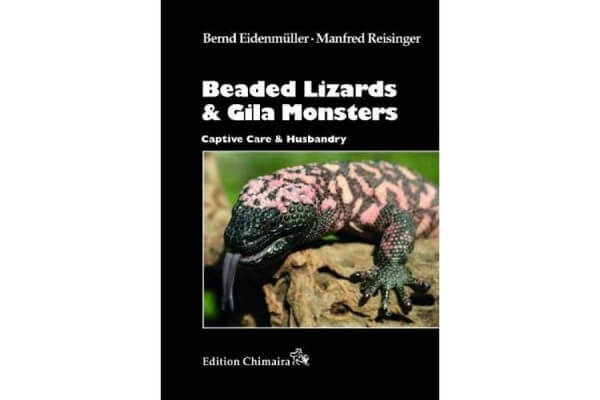 Beaded Lizards and Gila Monsters - Captive Care and Husbandry