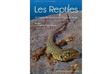 Les Reptiles de France - Belgique - Luxembourg and Suisse