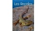 Les Reptiles de France - Belgique - Luxembourg and Suisse